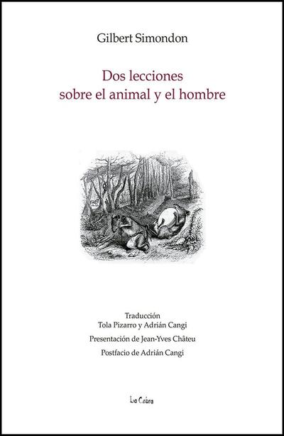 DOS LECCIONES SOBRE EL ANIMAL Y EL HOMBRE